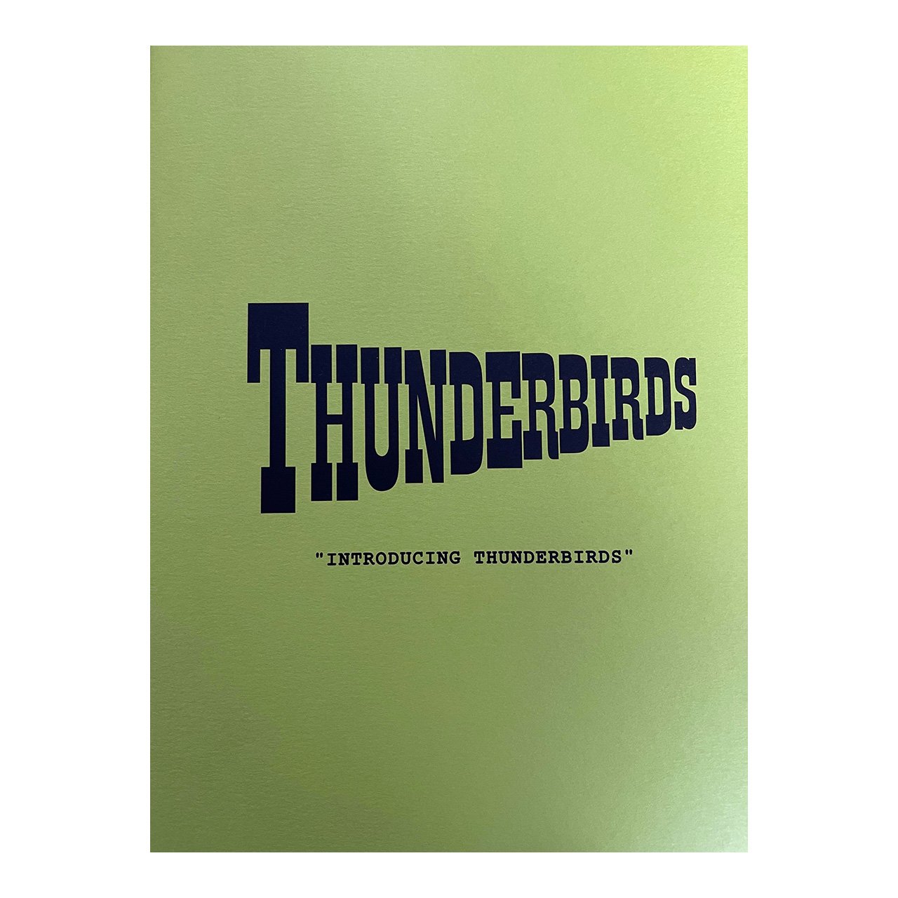 Introducing Thunderbirds – Anniversary Episodes Script